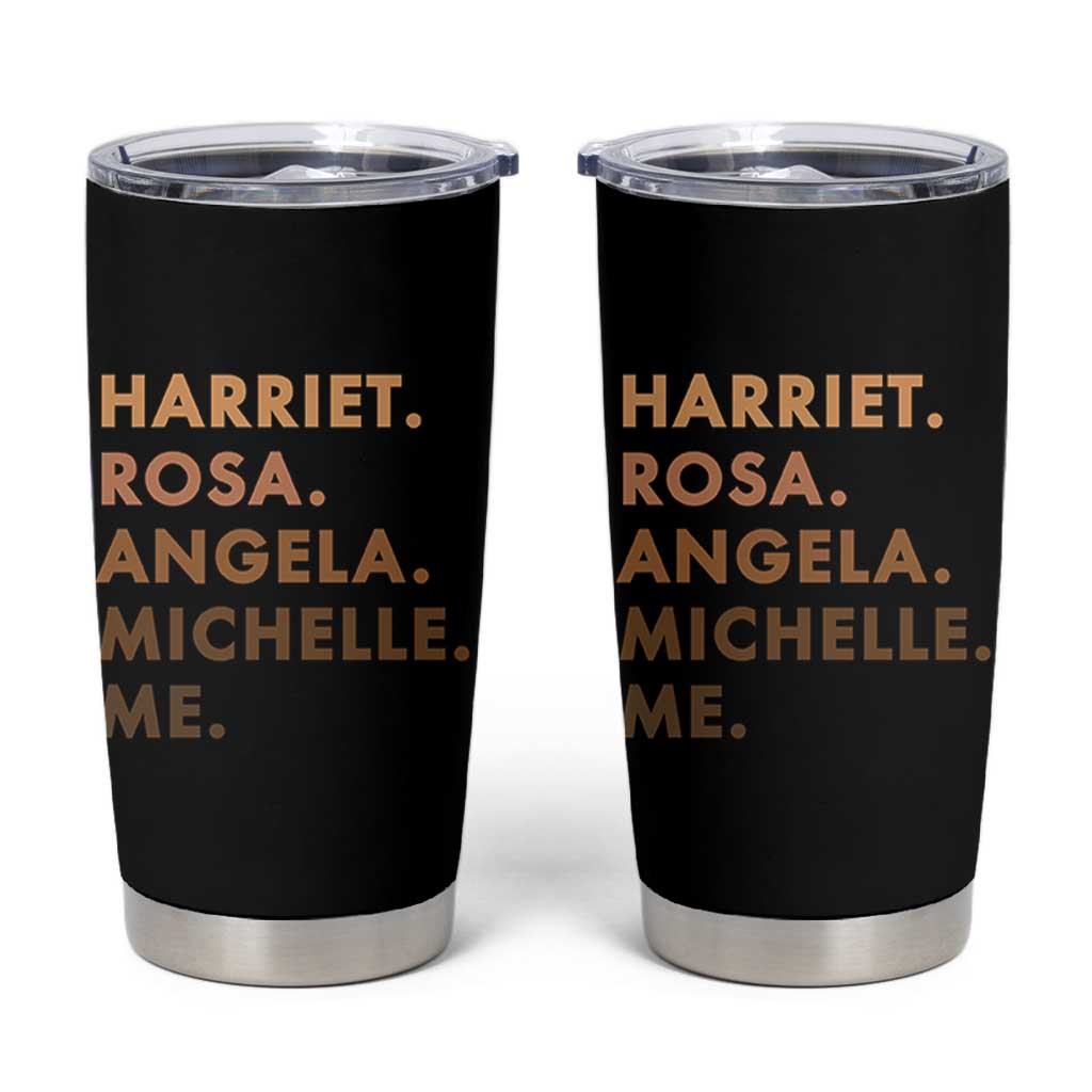 Harriet Rosa Angela Michelle Me Tumbler Cup Black History Month Feminist Women Leaders - Wonder Print Shop