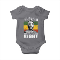 Martin Luther King Jr. Baby Onesie The Time Is Always Right To Do What Is Right MLK Black Month