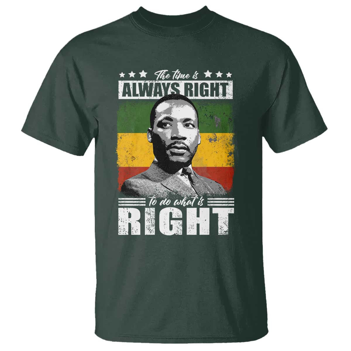 Martin Luther King Jr. T Shirt The Time Is Always Right To Do What Is Right MLK Black Month
