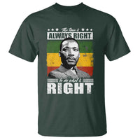 Martin Luther King Jr. T Shirt The Time Is Always Right To Do What Is Right MLK Black Month