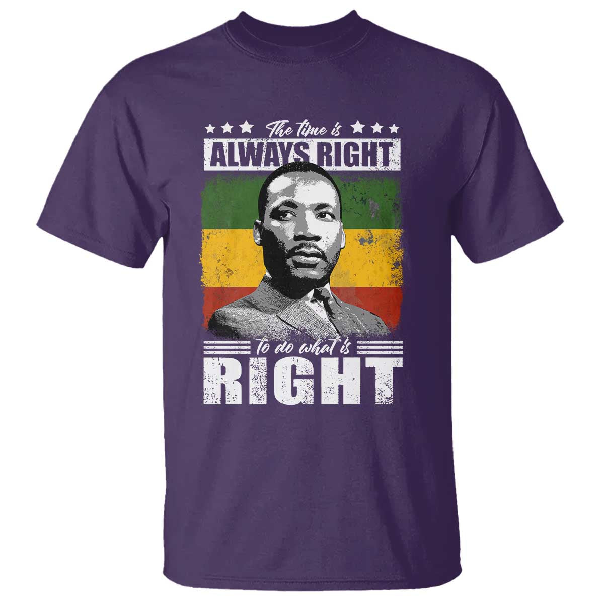 Martin Luther King Jr. T Shirt The Time Is Always Right To Do What Is Right MLK Black Month