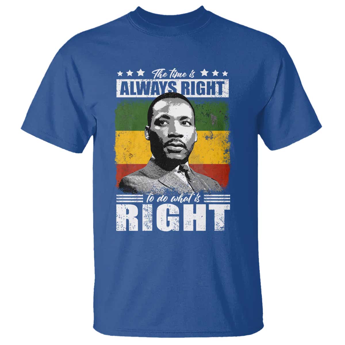Martin Luther King Jr. T Shirt The Time Is Always Right To Do What Is Right MLK Black Month