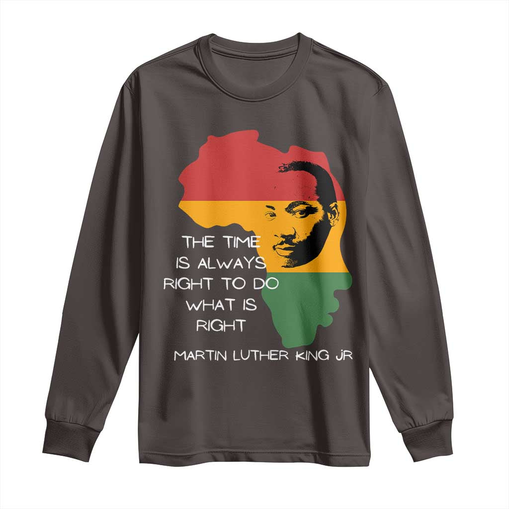 Martin Luther King Jr. Long Sleeve Shirt The Time Is Always Right To Do What Is Right MLK African Map