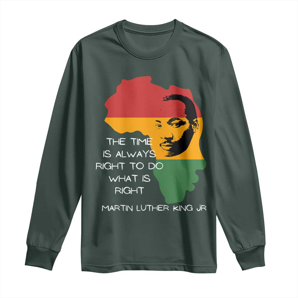 Martin Luther King Jr. Long Sleeve Shirt The Time Is Always Right To Do What Is Right MLK African Map