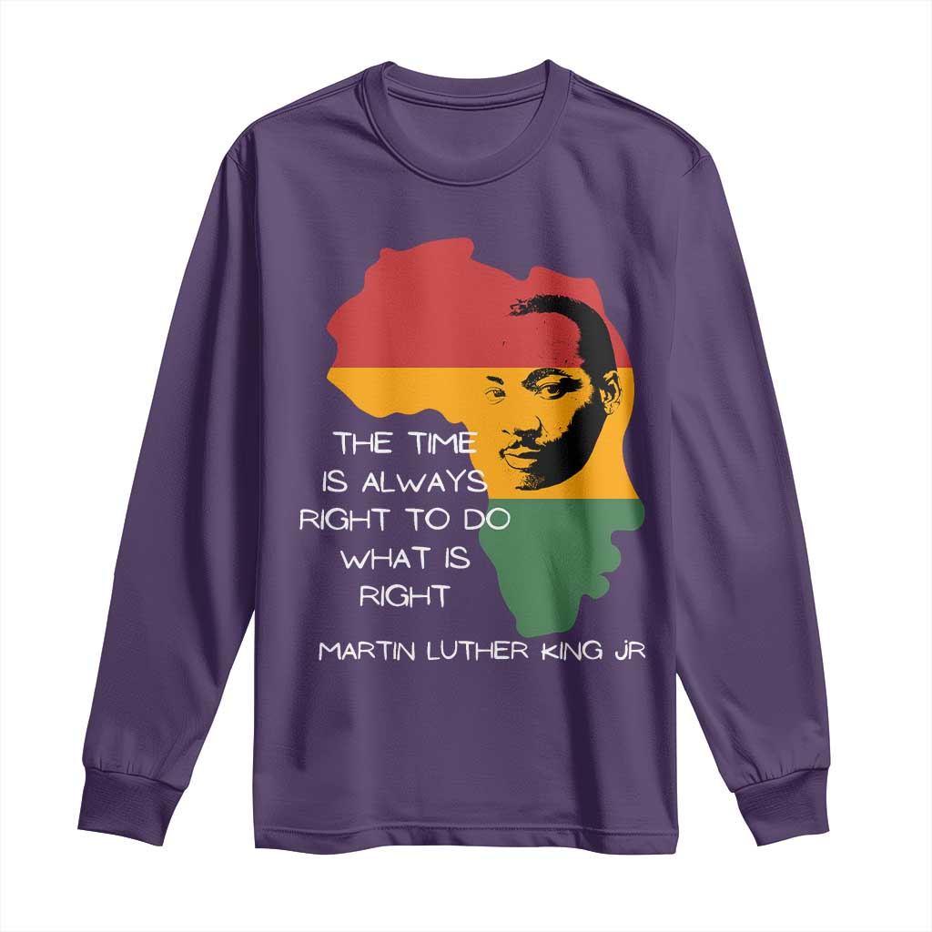 Martin Luther King Jr. Long Sleeve Shirt The Time Is Always Right To Do What Is Right MLK African Map