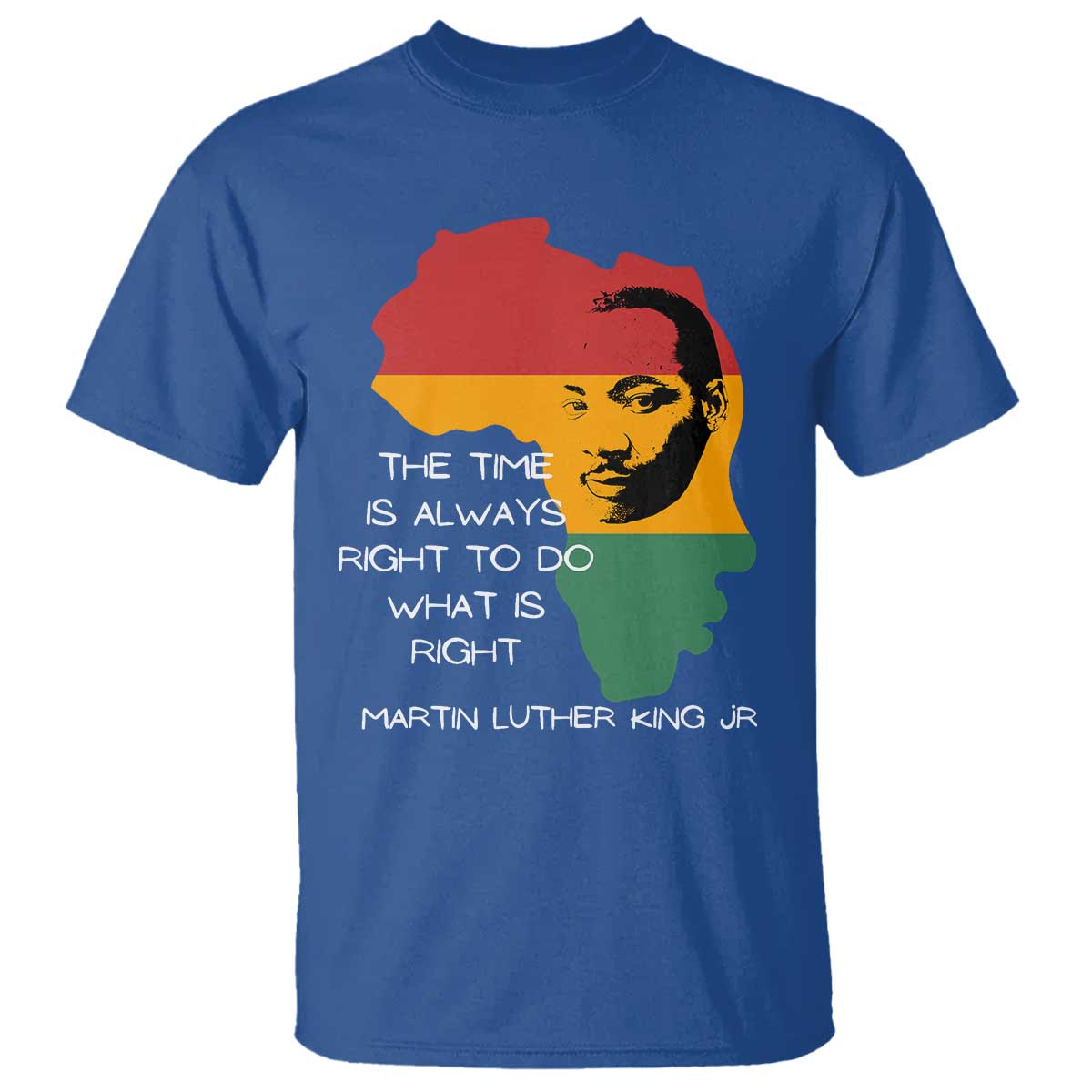 Martin Luther King Jr. T Shirt The Time Is Always Right To Do What Is Right MLK African Map
