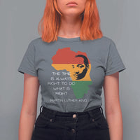 Martin Luther King Jr. T Shirt For Women The Time Is Always Right To Do What Is Right MLK African Map