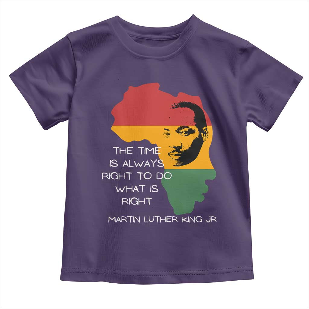 Martin Luther King Jr. Toddler T Shirt The Time Is Always Right To Do What Is Right MLK African Map