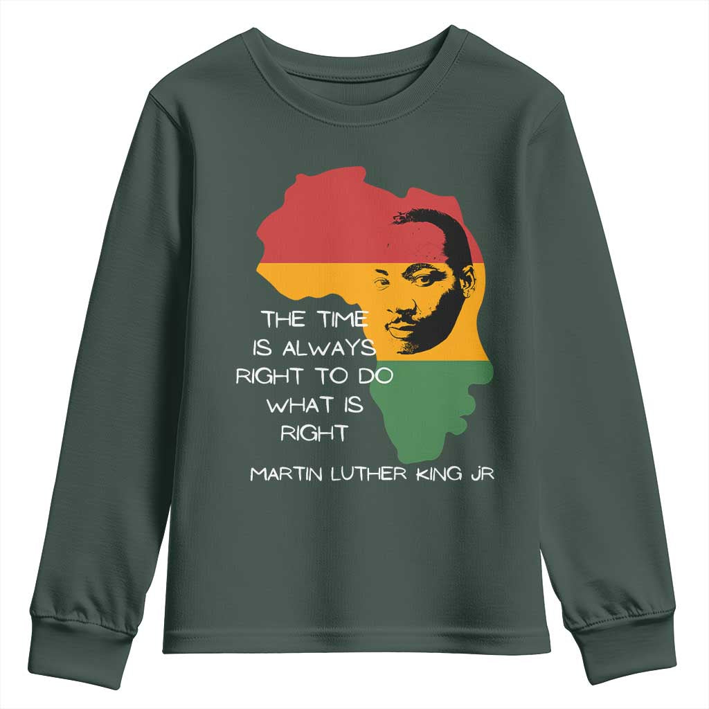 Martin Luther King Jr. Youth Sweatshirt The Time Is Always Right To Do What Is Right MLK African Map