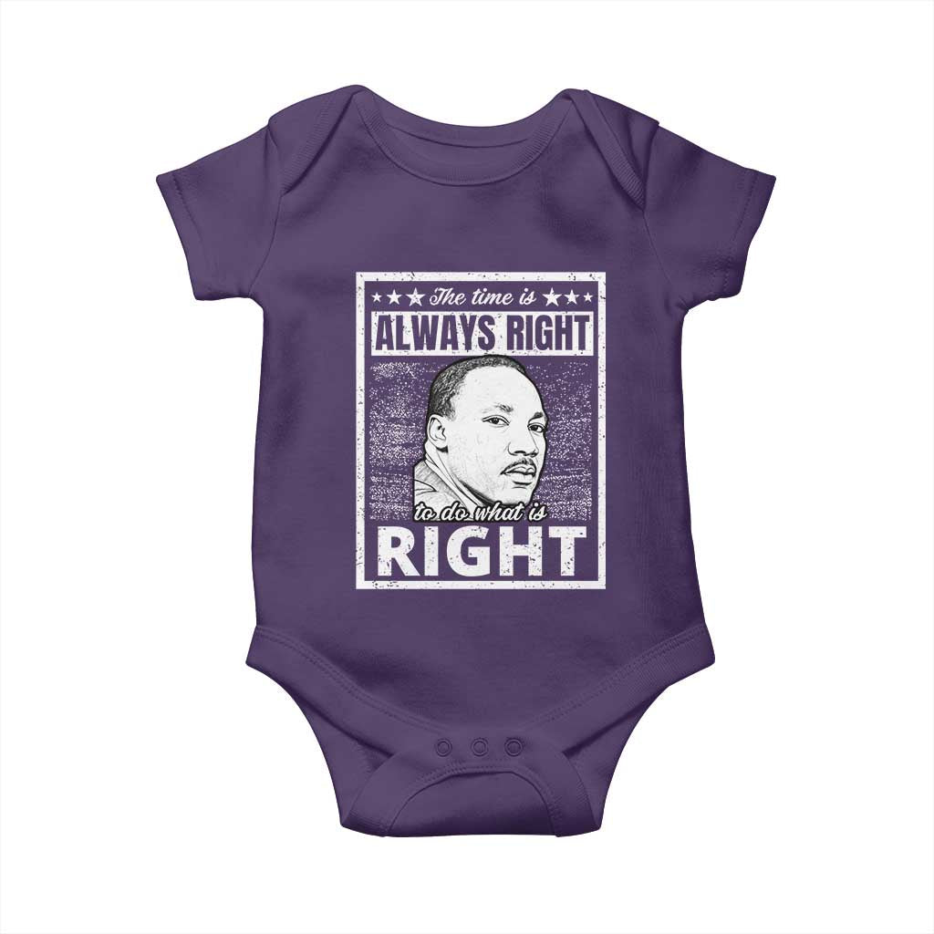 Martin Luther King Jr. Baby Onesie The Time Is Always Right To Do What Is Right TS10