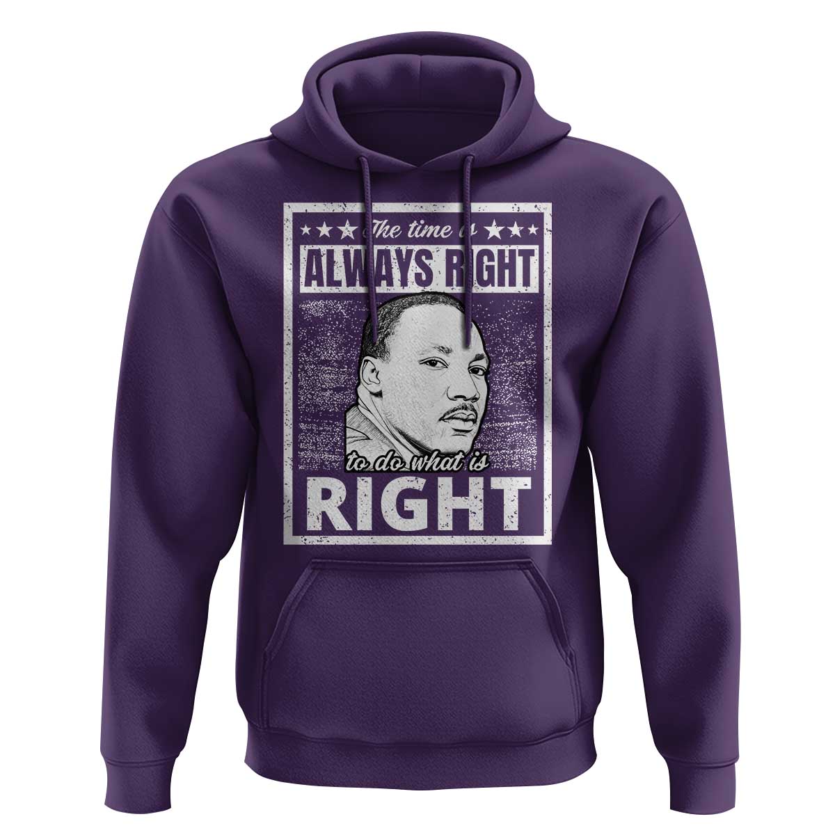 Martin Luther King Jr. Hoodie The Time Is Always Right To Do What Is Right TS10