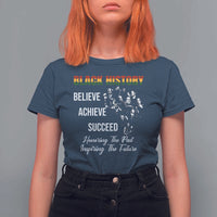 Honoring Past Inspiring Future Black History Month T Shirt For Women