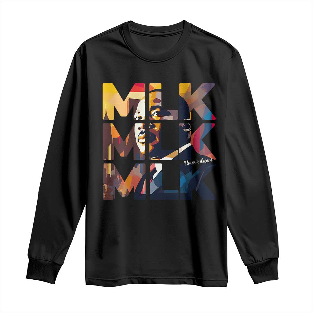 Martin Luther King Jr. Long Sleeve Shirt Black History Month I Have A Dream