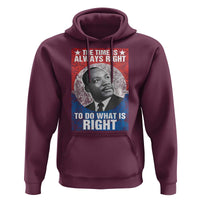 Martin Luther King Jr. Hoodie The Time Is Always Right Civil Rights Black History Month MLK Day