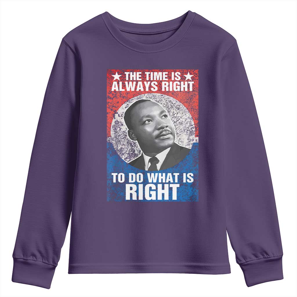 Martin Luther King Jr. Youth Sweatshirt The Time Is Always Right Civil Rights Black History Month MLK Day