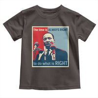 Martin Luther King Toddler T Shirt The Time Is Always Right Civil Rights Black History MLK Day