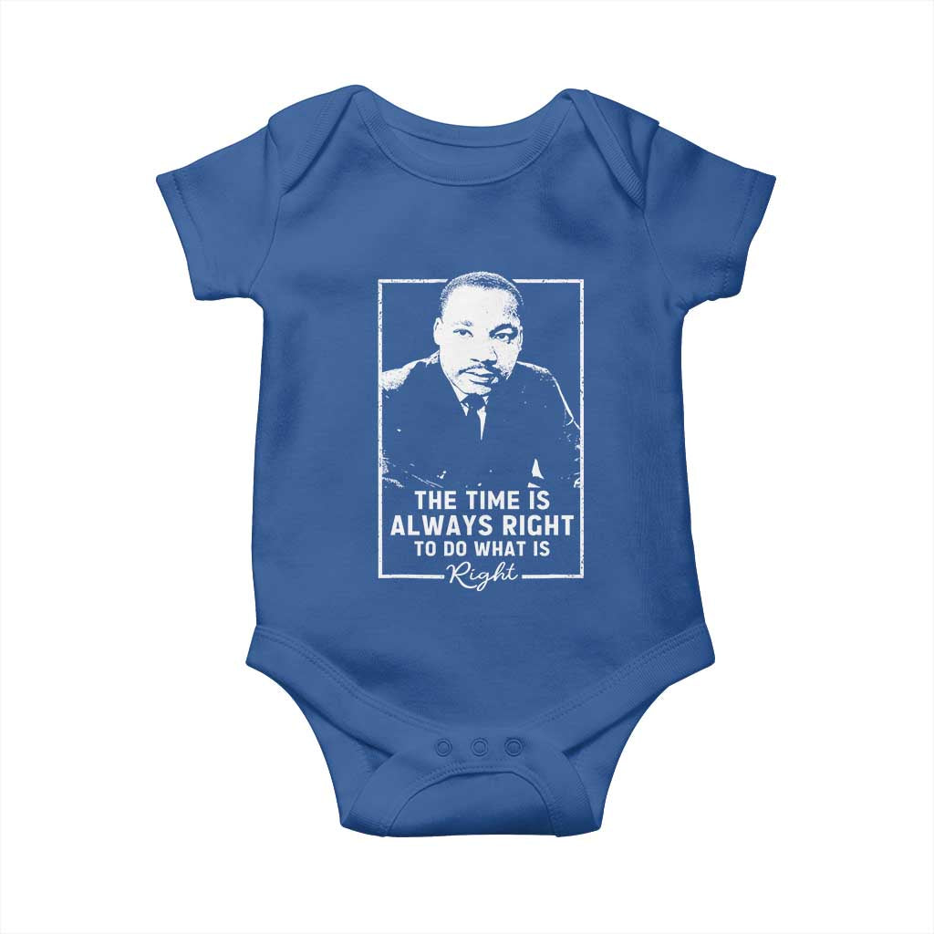 Martin Luther King Baby Onesie The Time Is Always Right MLK Day Black History Month