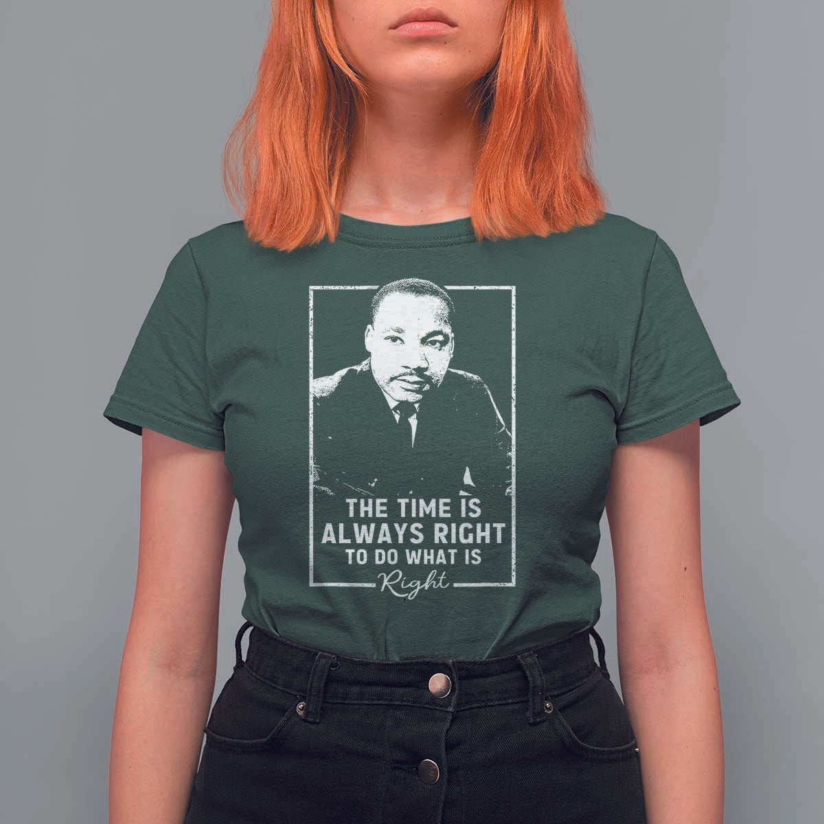 Martin Luther King T Shirt For Women The Time Is Always Right MLK Day Black History Month