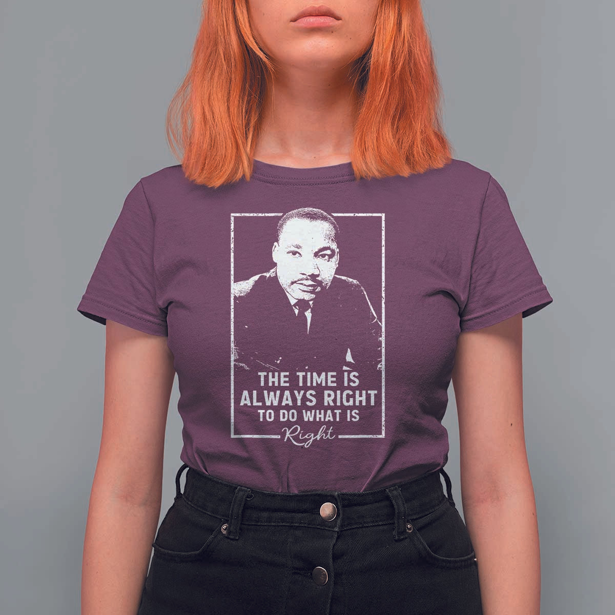 Martin Luther King T Shirt For Women The Time Is Always Right MLK Day Black History Month