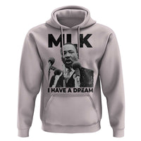 Martin Luther King Hoodie I Have A Dream MLK Black History Month