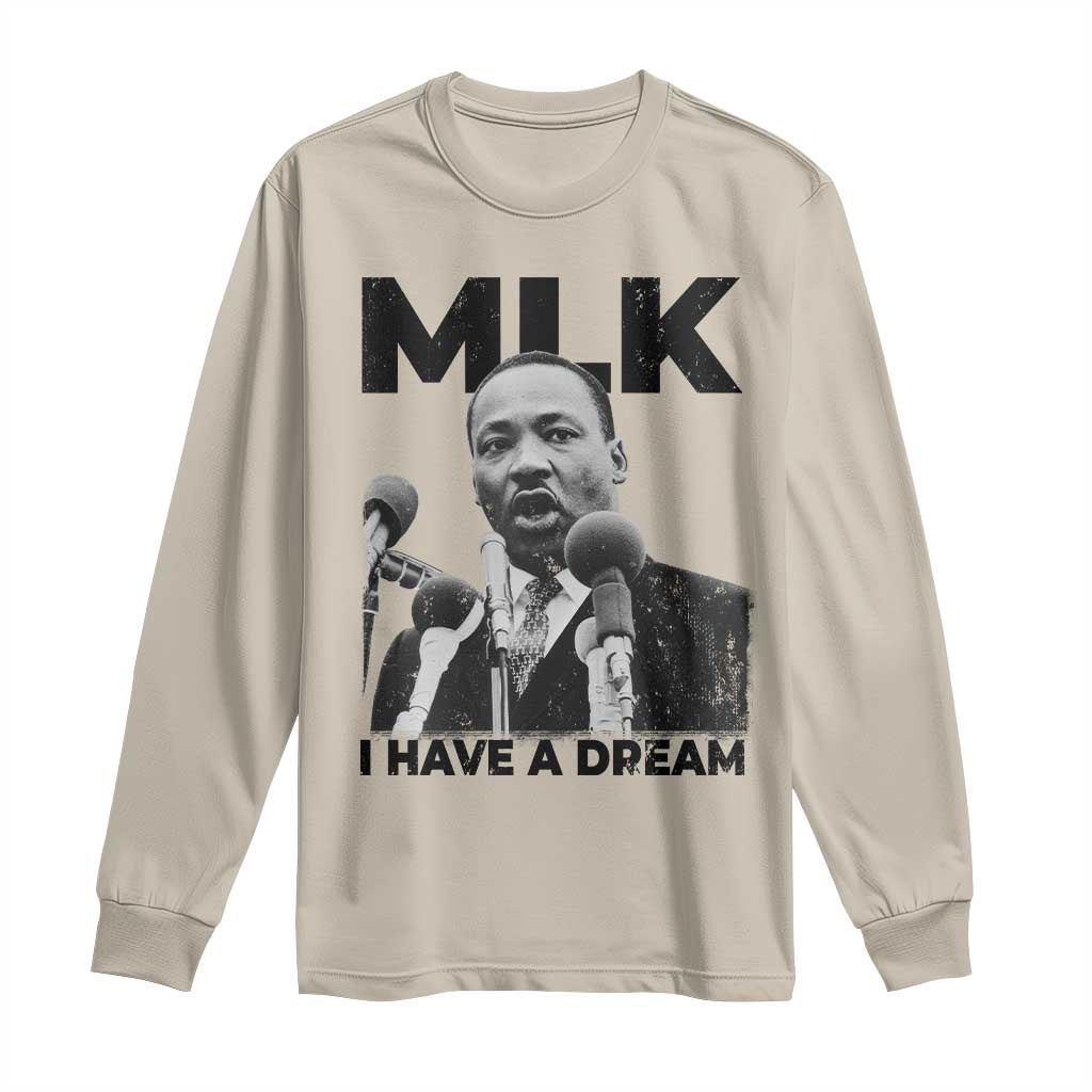 Martin Luther King Long Sleeve Shirt I Have A Dream MLK Black History Month