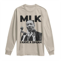 Martin Luther King Long Sleeve Shirt I Have A Dream MLK Black History Month