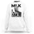 Martin Luther King Sweatshirt I Have A Dream MLK Black History Month