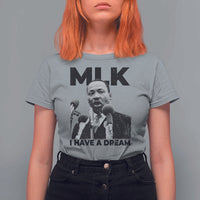 Martin Luther King T Shirt For Women I Have A Dream MLK Black History Month