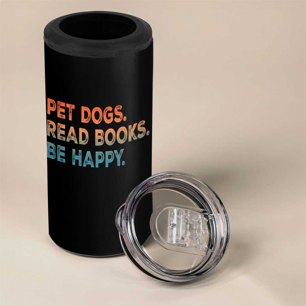 Dog Book Lovers 4 in 1 Can Cooler Tumbler Retro Pet Dogs Read Books Be Happy