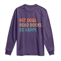 Dog Book Lovers Long Sleeve Shirt Retro Pet Dogs Read Books Be Happy