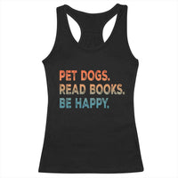 Dog Book Lovers Racerback Tank Top Retro Pet Dogs Read Books Be Happy