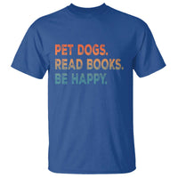 Dog Book Lovers T Shirt Retro Pet Dogs Read Books Be Happy