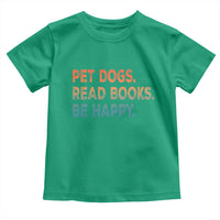 Dog Book Lovers Toddler T Shirt Retro Pet Dogs Read Books Be Happy