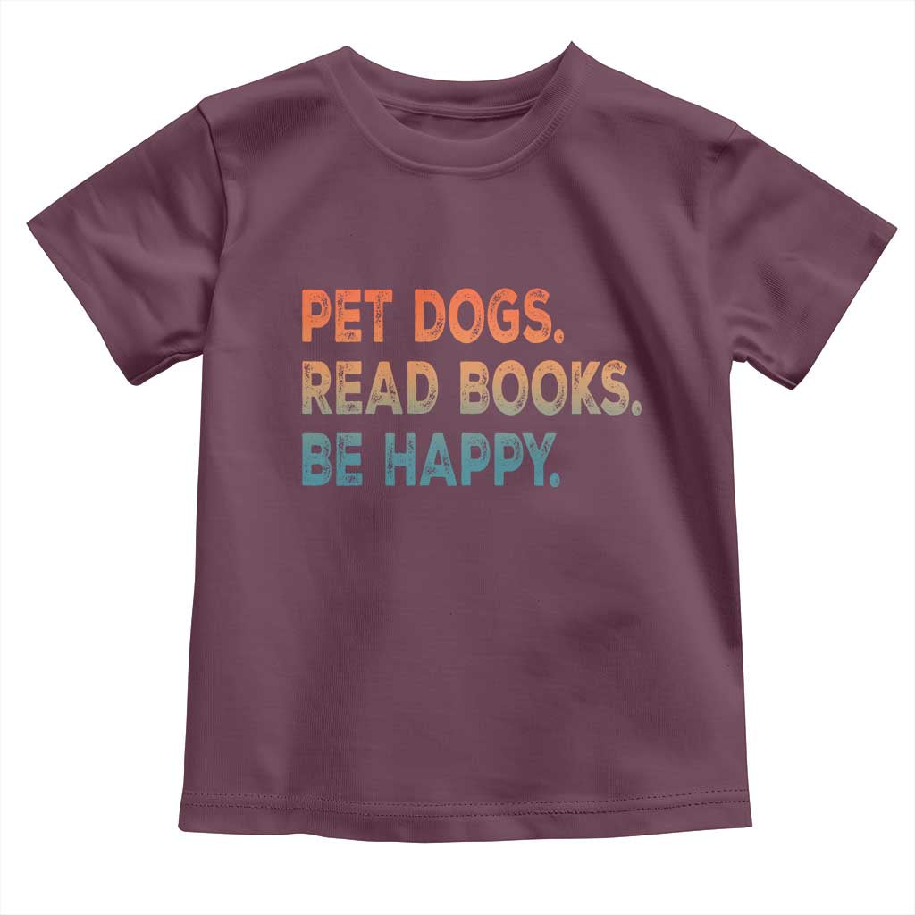 Dog Book Lovers Toddler T Shirt Retro Pet Dogs Read Books Be Happy