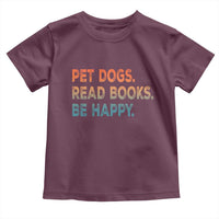 Dog Book Lovers Toddler T Shirt Retro Pet Dogs Read Books Be Happy