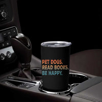 Dog Book Lovers Tumbler Cup Retro Pet Dogs Read Books Be Happy