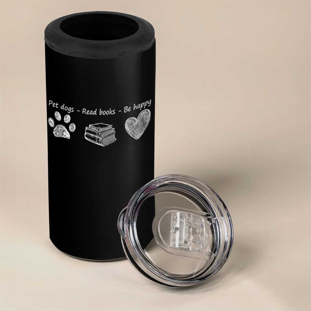 Funny Dog Book Lovers 4 in 1 Can Cooler Tumbler Pet Dogs Read Books Be Happy