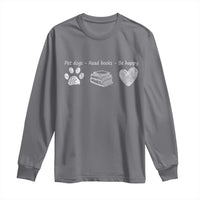 Funny Dog Book Lovers Long Sleeve Shirt Pet Dogs Read Books Be Happy