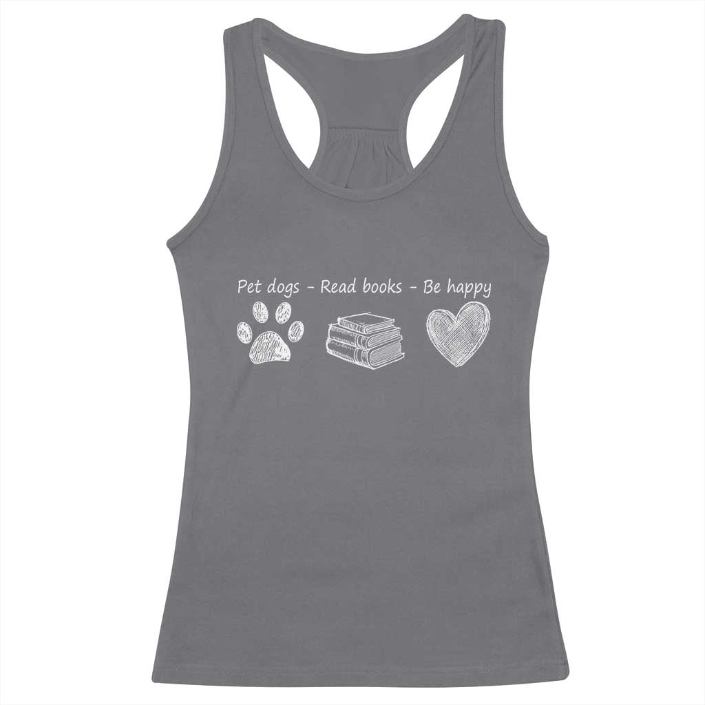 Funny Dog Book Lovers Racerback Tank Top Pet Dogs Read Books Be Happy
