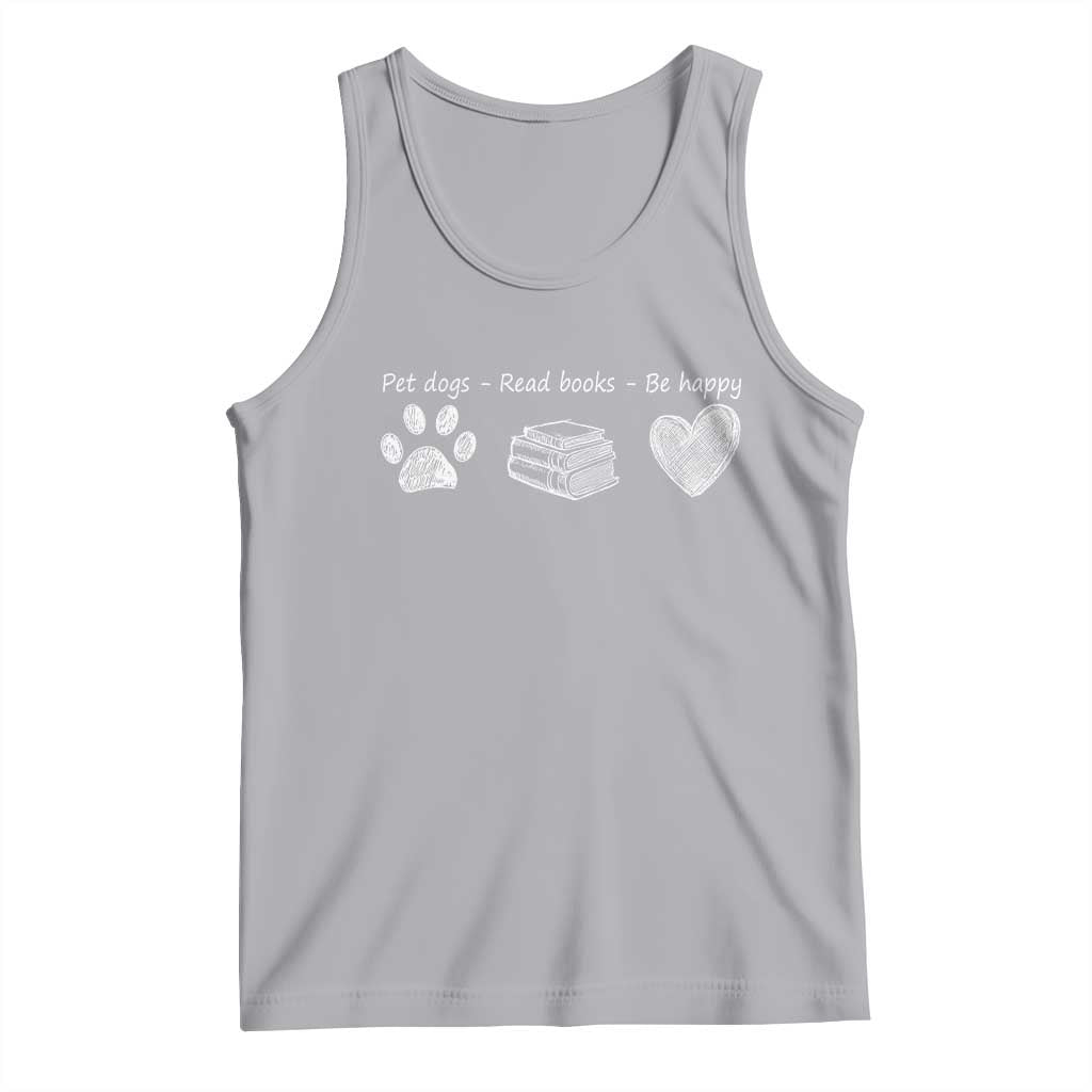Funny Dog Book Lovers Tank Top Pet Dogs Read Books Be Happy