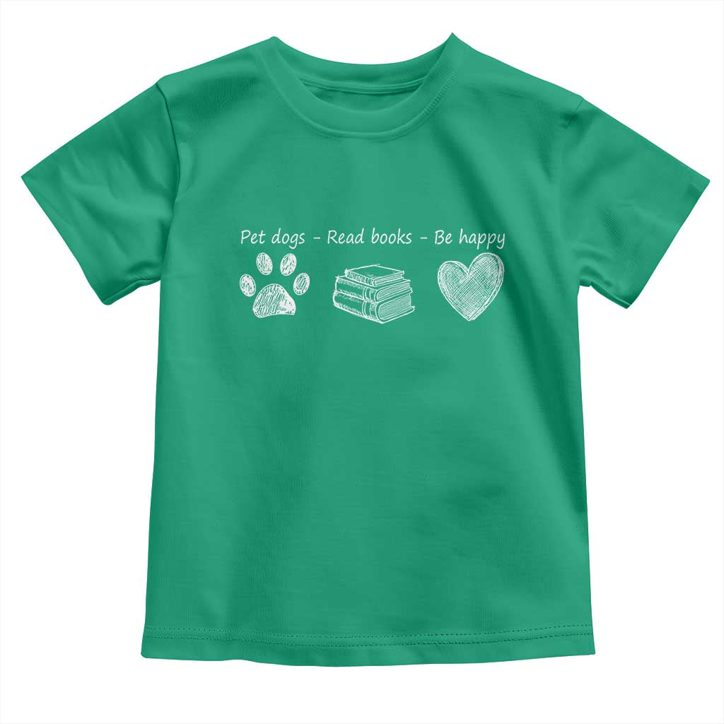 Funny Dog Book Lovers Toddler T Shirt Pet Dogs Read Books Be Happy