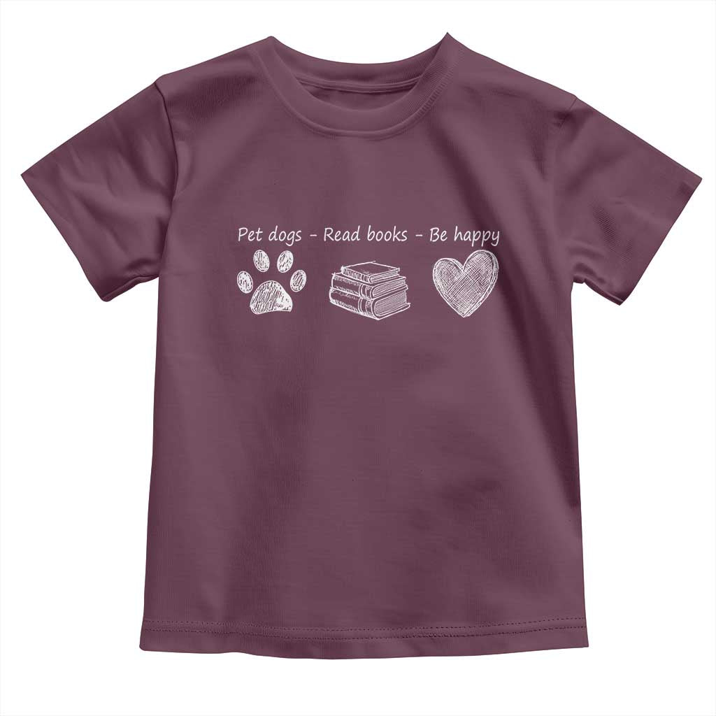 Funny Dog Book Lovers Toddler T Shirt Pet Dogs Read Books Be Happy