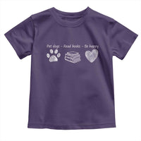 Funny Dog Book Lovers Toddler T Shirt Pet Dogs Read Books Be Happy