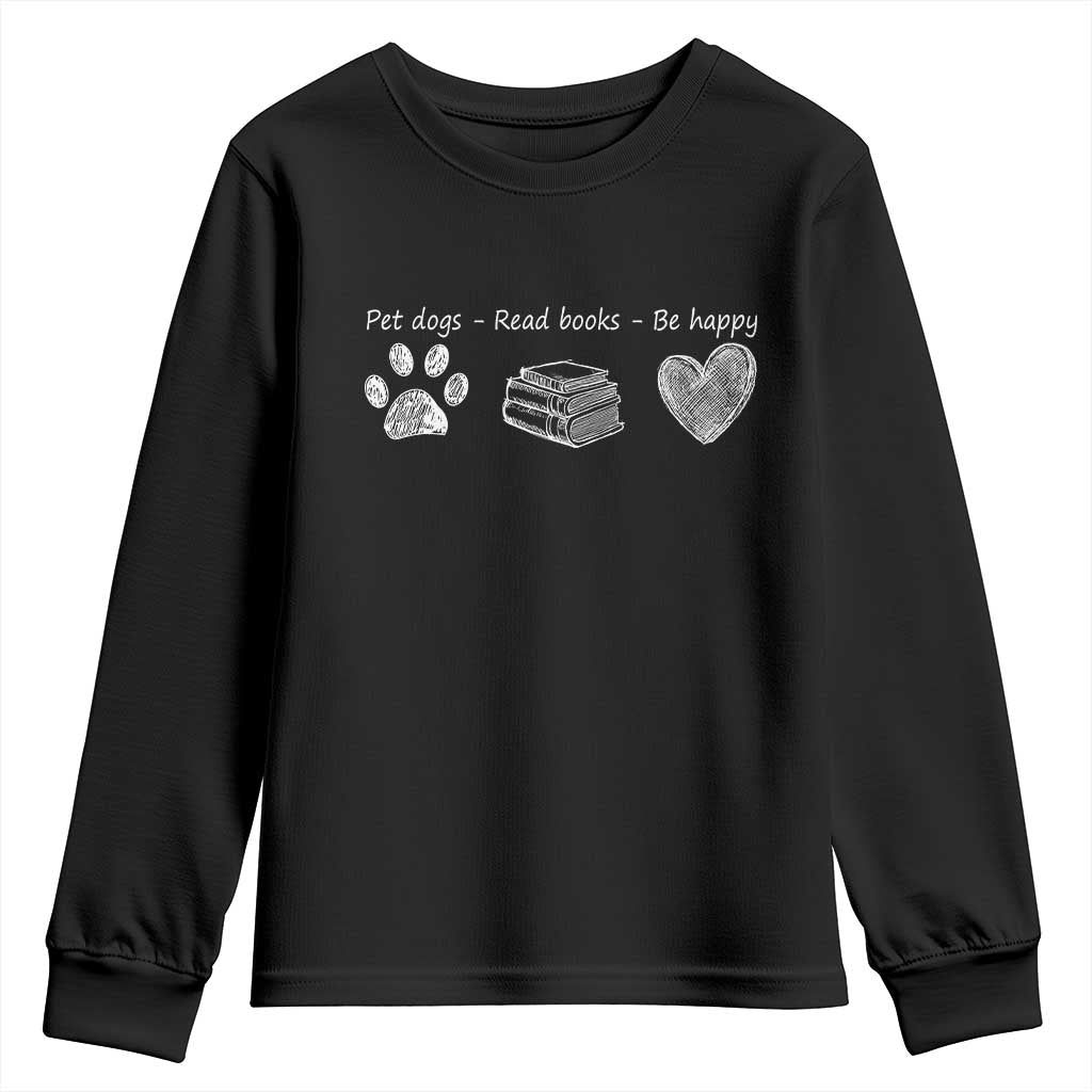 Funny Dog Book Lovers Youth Sweatshirt Pet Dogs Read Books Be Happy