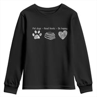 Funny Dog Book Lovers Youth Sweatshirt Pet Dogs Read Books Be Happy