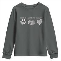 Funny Dog Book Lovers Youth Sweatshirt Pet Dogs Read Books Be Happy
