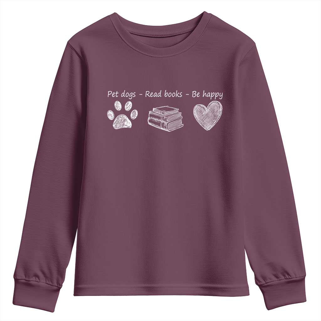 Funny Dog Book Lovers Youth Sweatshirt Pet Dogs Read Books Be Happy