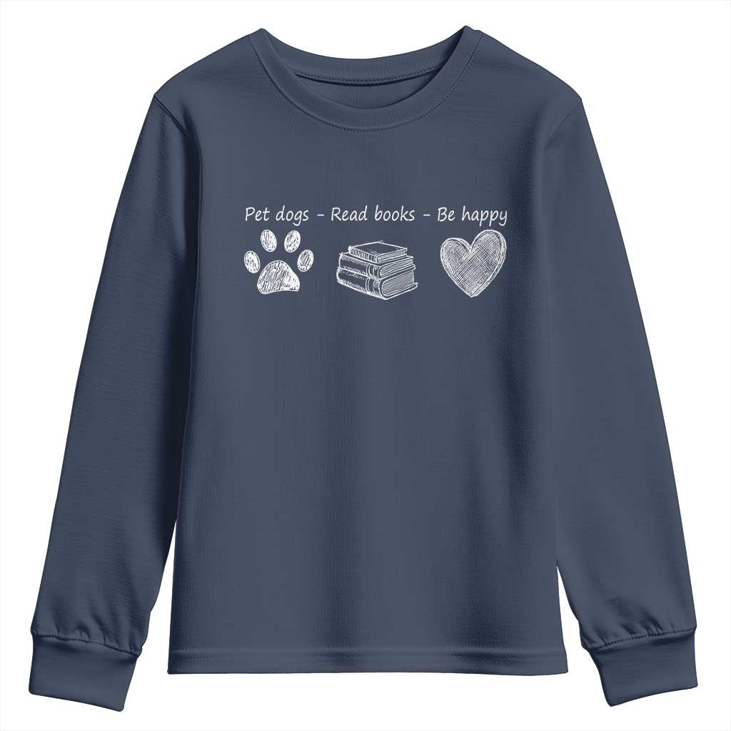 Funny Dog Book Lovers Youth Sweatshirt Pet Dogs Read Books Be Happy