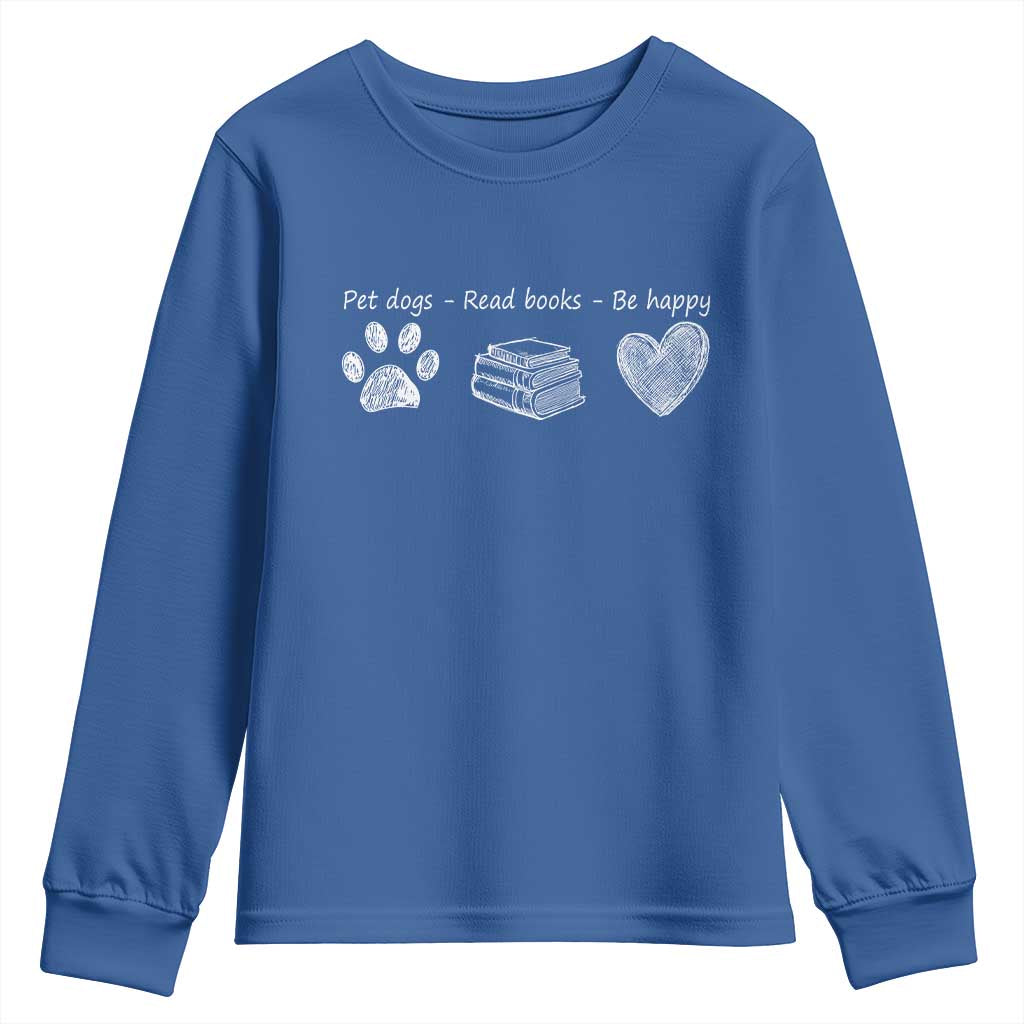 Funny Dog Book Lovers Youth Sweatshirt Pet Dogs Read Books Be Happy
