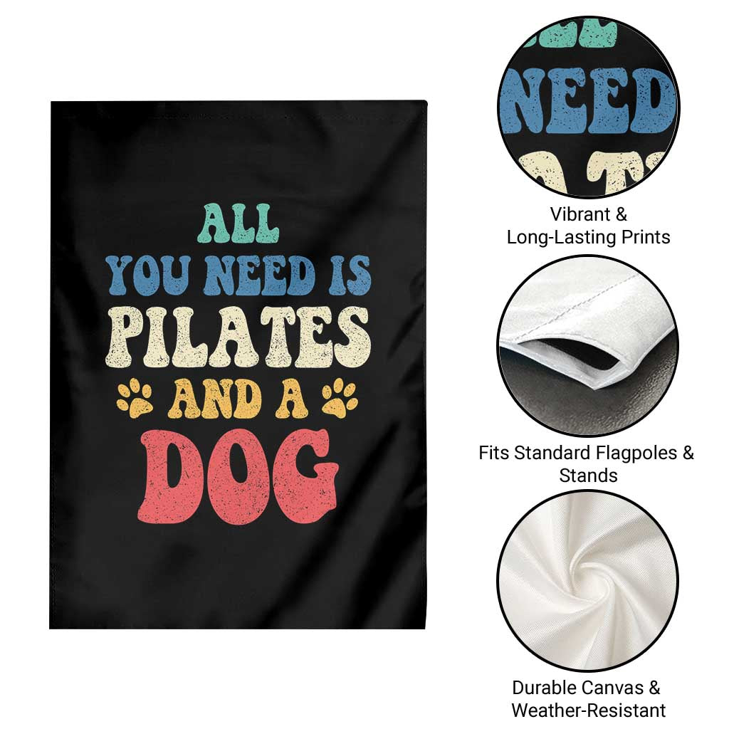 Funny Pilates Dog Lover Garden Flag Retro All You Need Is Pilates And A Dog
